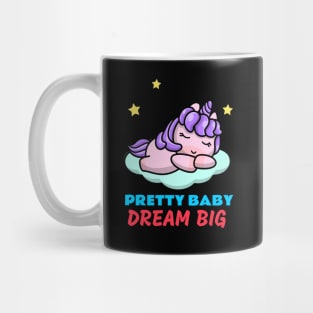 Pretty Baby Dream Big | Cute Kids Mug